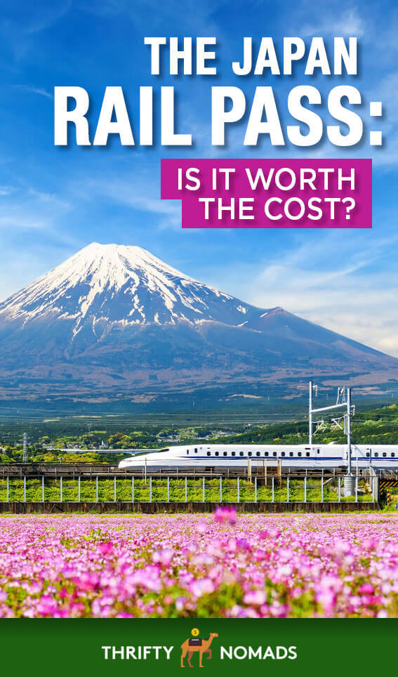 The Japan Rail Pass: Is It Worth The Cost? - Thrifty Nomads