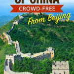 How to See The Great Wall of China Crowd-Free from Beijing