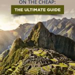 How to See Machu Picchu on the Cheap
