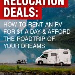 RV Relocation Deals: How to Rent an RV for $1 a Day & Afford the ...