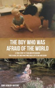 The Boy Who Was Afraid of the World