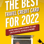 The Best Travel Credit Card for 2022